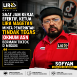 Saat Jam Kerja Ketua Lumbung Informasi Rakyat (LIRA) Magetan Minta Pemerintah Tindak Tegas Oknum ASN yang Bermain Game Atau TikTok